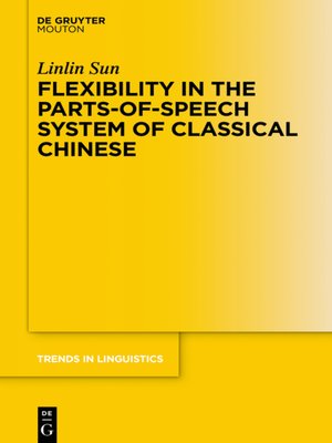 cover image of Flexibility in the Parts-of-Speech System of Classical Chinese